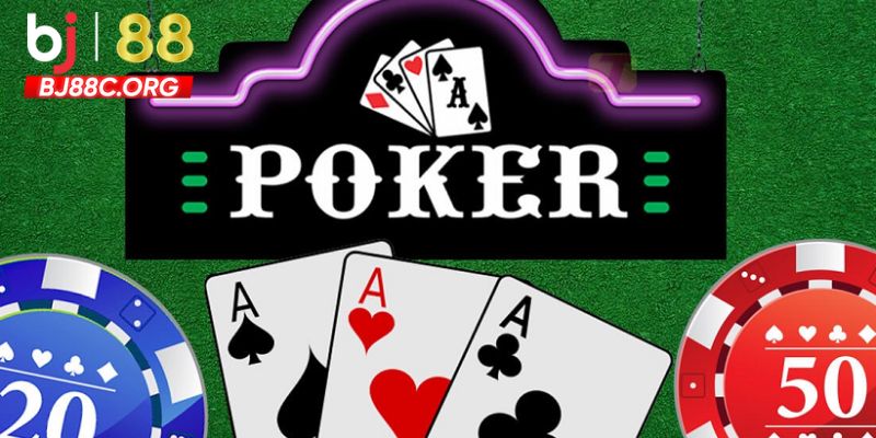 Cách chơi poker đơn giản cho người chơi mới 