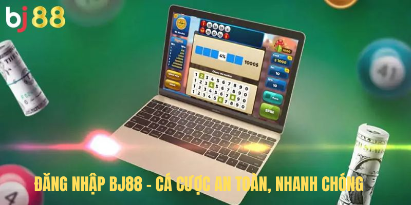 Đăng Nhập BJ88 – Hướng Dẫn Cá Cược An Toàn, Nhanh Chóng